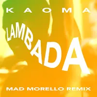 Kaoma — La Lambada (Mad Morello Remix) — обложка